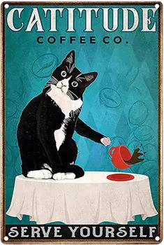 Винтажная металлическая жестяная вывеска Cat Ретро-жестяная декоративная вывеска для декора стен - catitude Coffee Serve Yourself