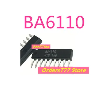 Новый импортный оригинальный BA6110 6110 с прямым вводом ZIP-9 операционный усилитель с регулируемым напряжением